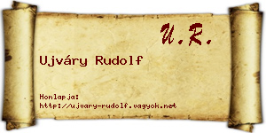 Ujváry Rudolf névjegykártya